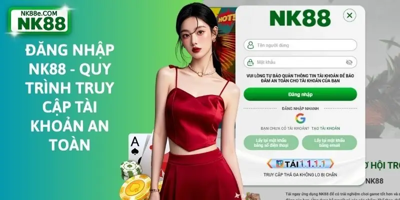 Đăng Nhập NK88 - Quy Trình Truy Cập Tài Khoản An Toàn